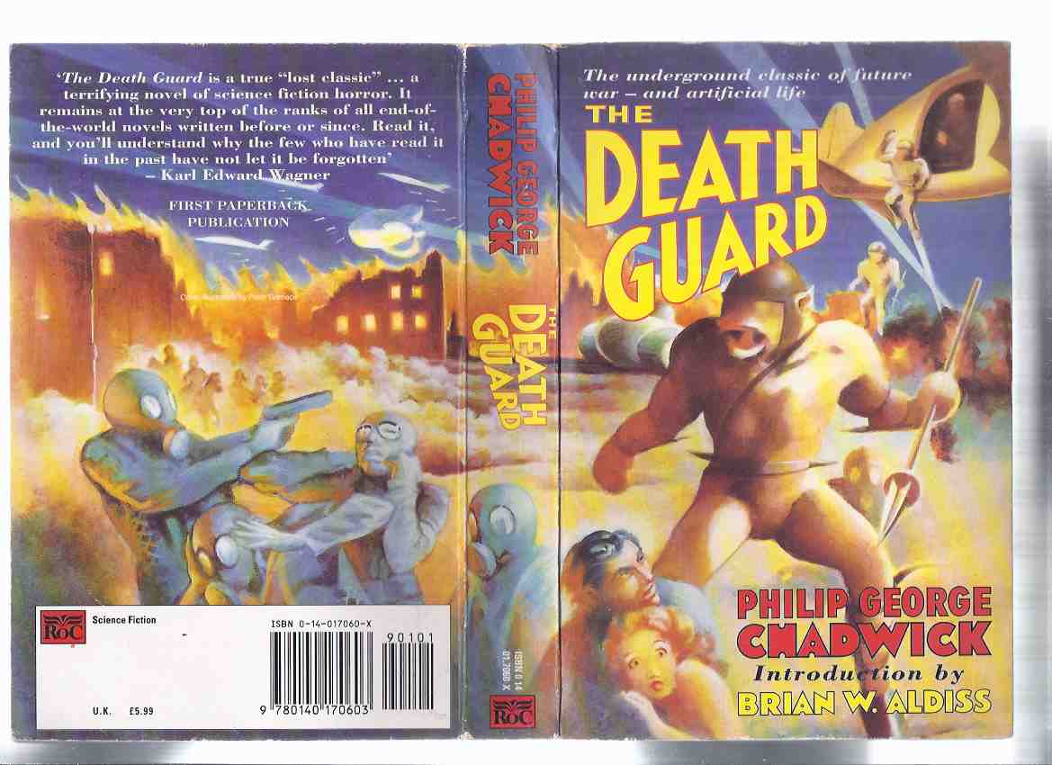 Image for The Death Guard -the underground classic of future war -and artificial life -by Philip George Chadwick