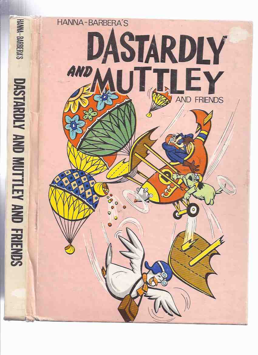 Image for Hanna and Barbera's Dastardly and Muttley and Friends -by William Hanna and Joseph Barbera ( Cartoons / Dick Dastardly and Muttley in Their Flying Machines / Yankee Doodle Pigeon )( Stop That Pigeon )