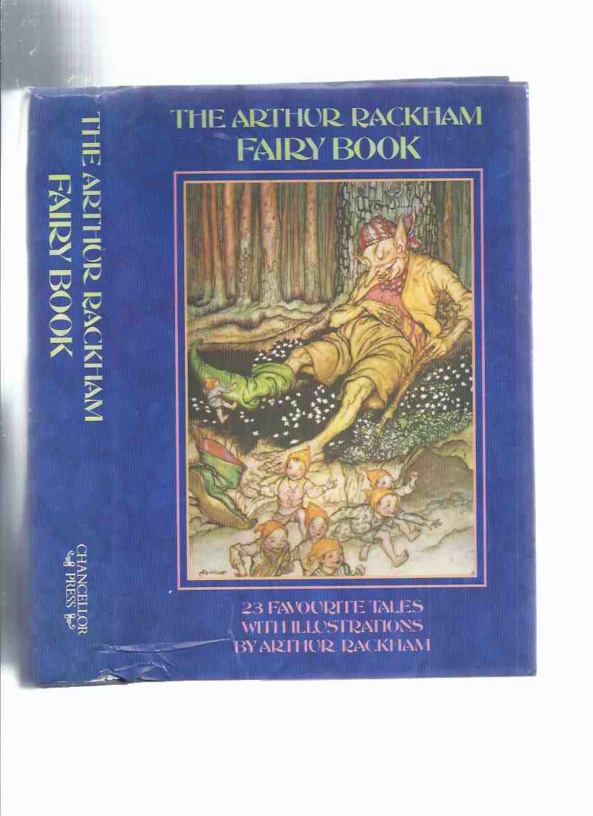 Image for The Arthur Rackham Fairy Book ( Jack & the Beanstalk; Princess & the Pea; Henny Penny; Blue Beard; Ugly Duckling; Sinbad the Sailor; Beauty & the Beast; etc)