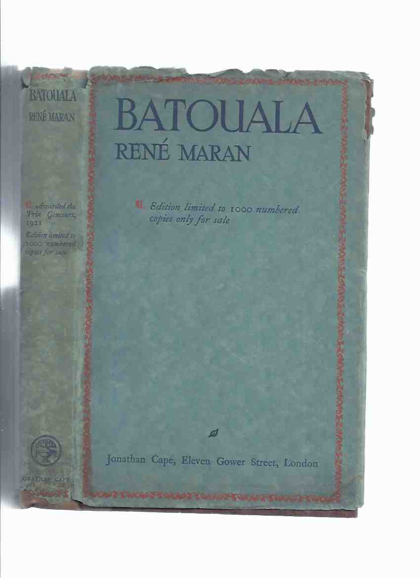 Image for Batouala: A Negro Novel from the French of Rene Maran - #401 of 1000 Numbered Copies ( French Congo )
