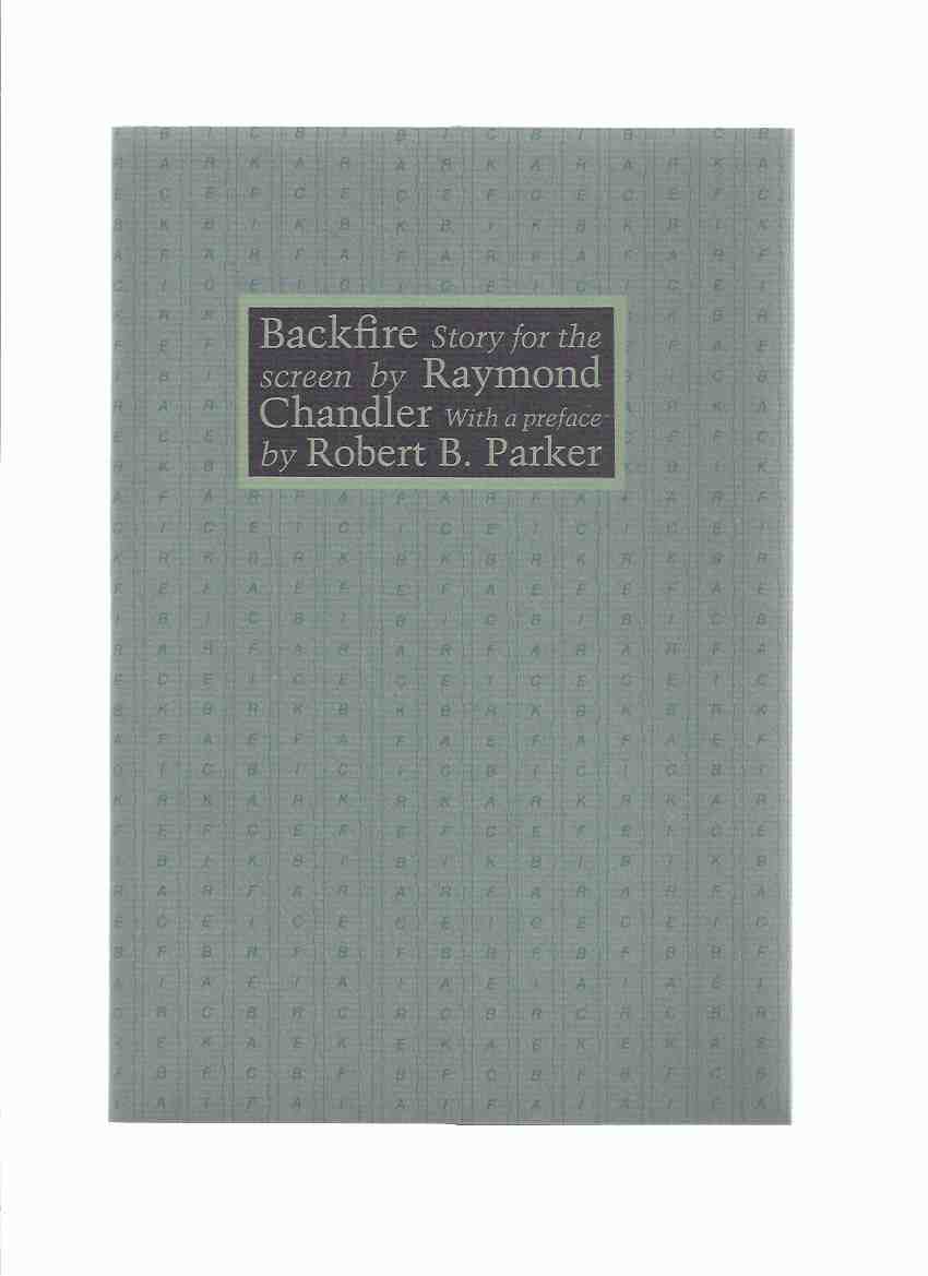 Image for Backfire - Story for the Screen by Raymond Chandler
