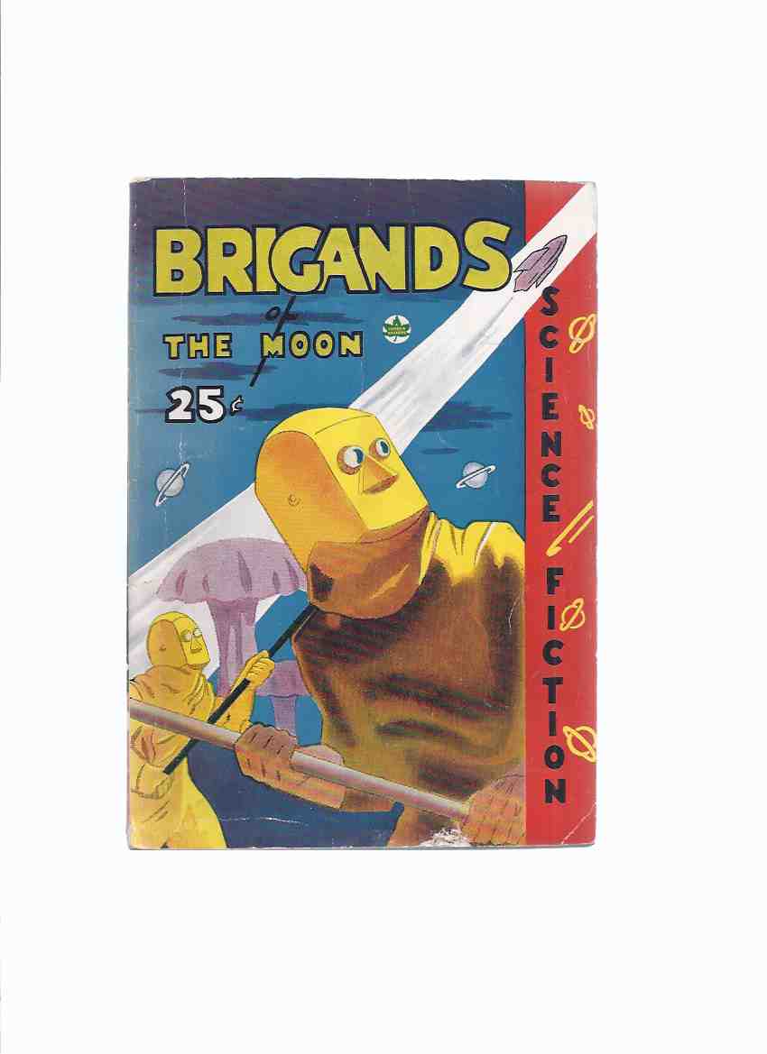 Image for Brigands of the Moon ---by John Campbell ( Ray Cummings )