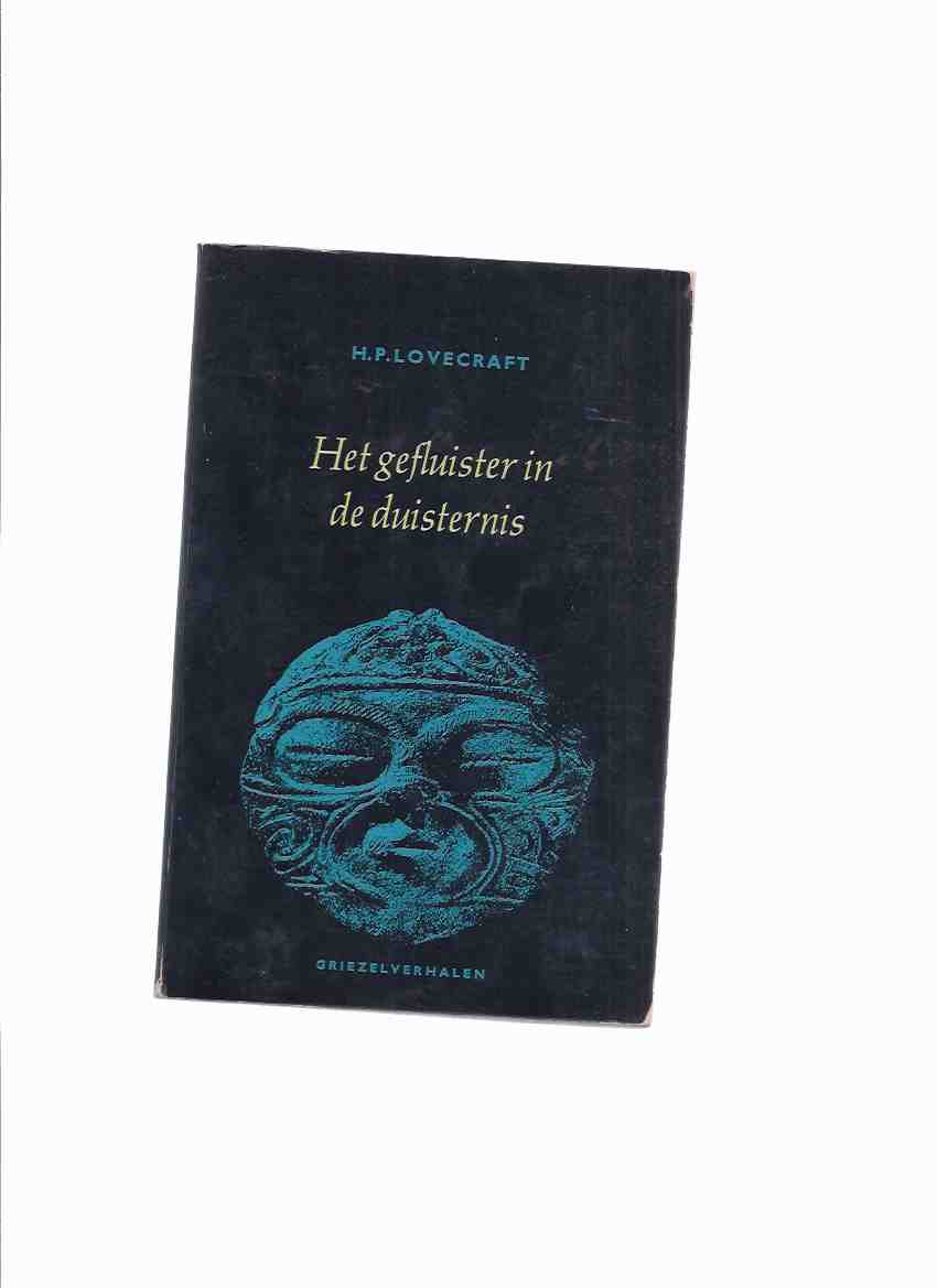 Image for Het Gefluister in De Duisternis -by H P Lovecraft ( Dutch Language Edition )(inc.pickman's Model; Call of Cthulhu; Music of Erich Zann; The Outsider; Whisperer in Darkness )(also: De Verboden Boeken Van HPL )