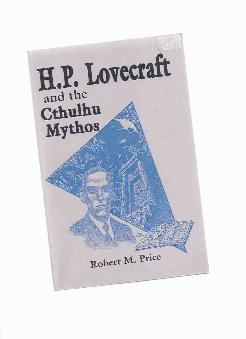 Image for H P Lovecraft and the Cthulhu Mythos / Starmont Studies in Literary Criticism # 33