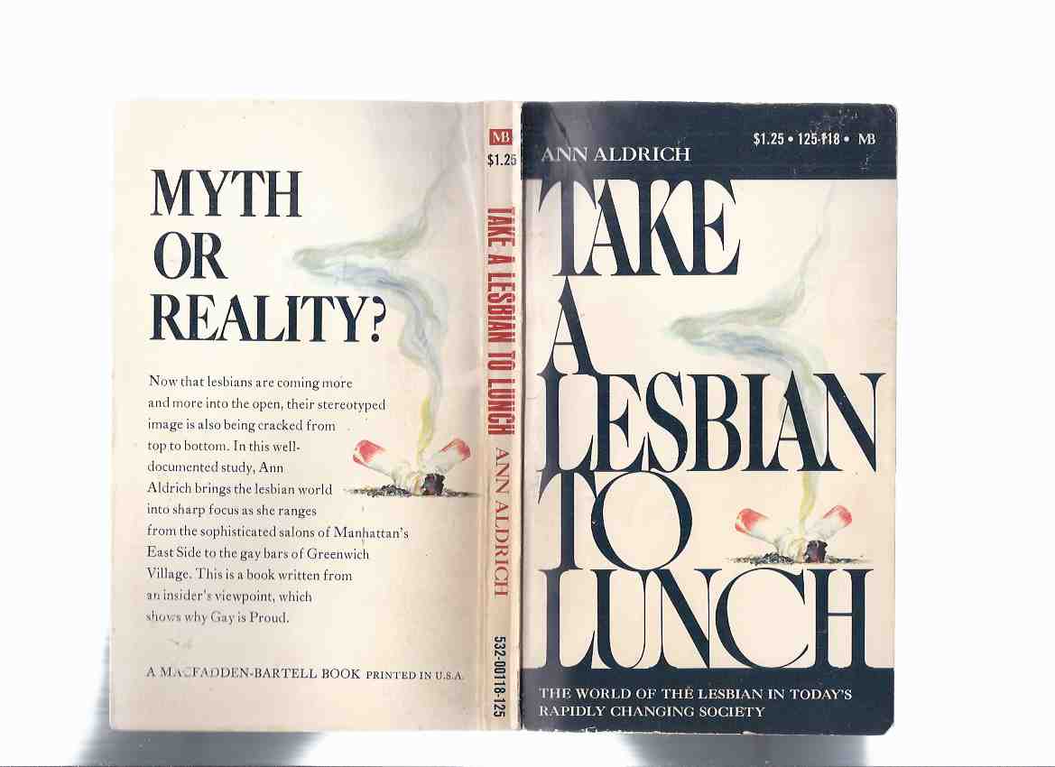Image for Take a Lesbian to Lunch ---the World of the Lesbian in Today's Rapidly Changing World -by Ann Aldrich