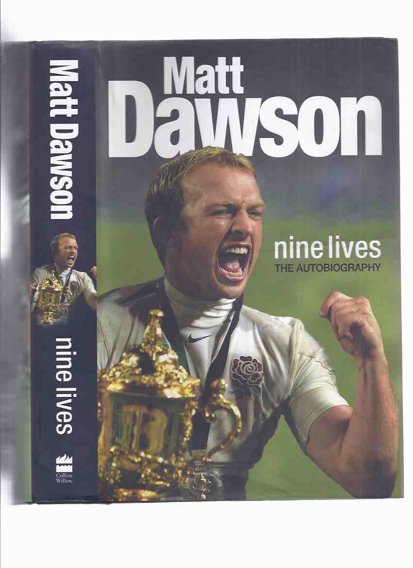 Image for Matt Dawson: Nine Lives -The Autobiography -a Signed Copy )( Tour of Hell / Rugby World Cup / England / English Player )