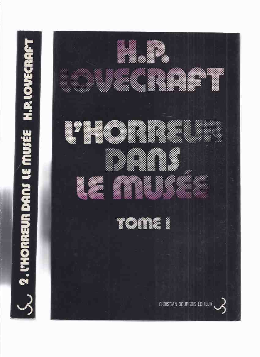 Image for L'Horreur Dans Le Musee, Tome 1 & 2 ( Two Volumes ) -by H P Lovecraft and Others ( French Edition of Horror in the Museum )