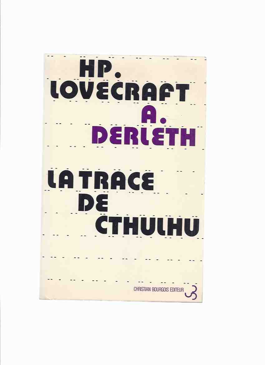 Image for La Trace De Cthulhu -by August Derleth ( H P Lovecraft related) ( French Edition of The Trail of Cthulhu )