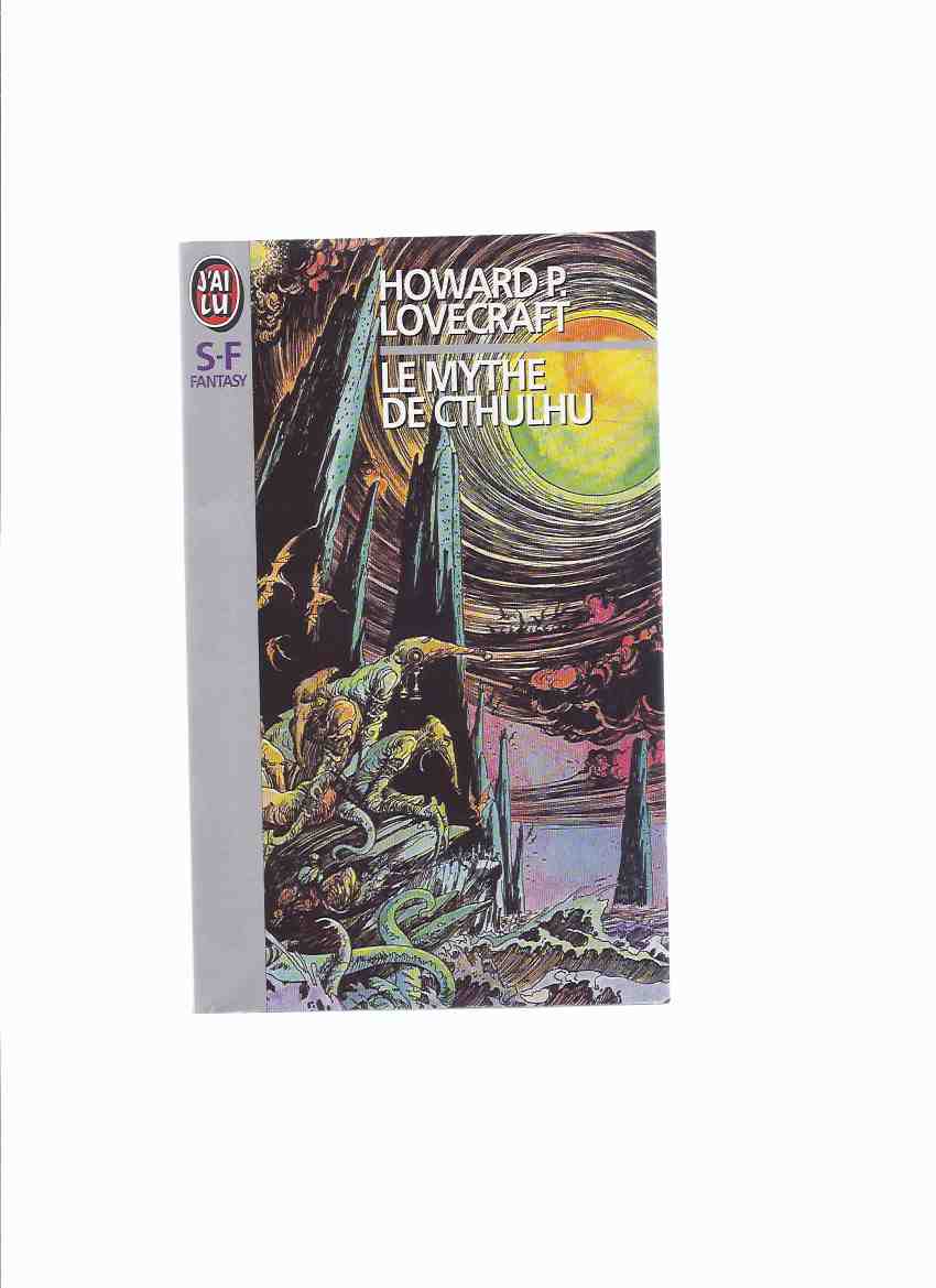 Image for Le Mythe De Cthulhu --by H P Lovecraft ( French Collection: Beyond the Wall of Sleep; Call of Cthulhu; Moon-Bog; Lurking Fear; Colour Out of Space; Whisperer in Darkness )