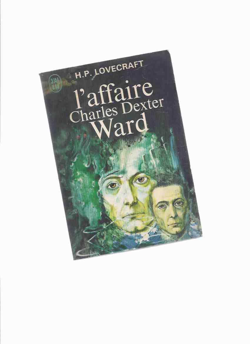 Image for L'Affaire Charles Dexter Ward --by H P Lovecraft ( French Edition of The Case of CDW )