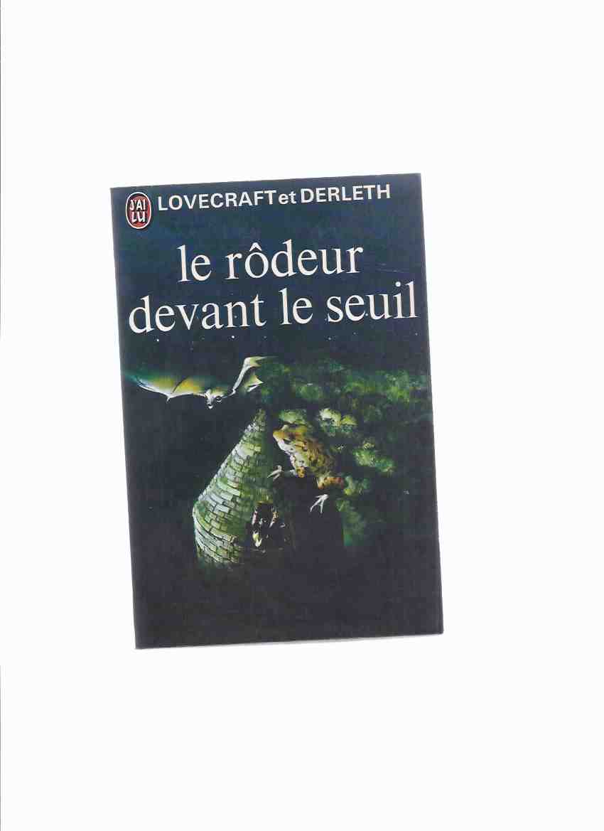 Image for Le Rodeur Devant Le Seuil -by H P Lovecraft ( French Edition of Lurker at the Threshold )
