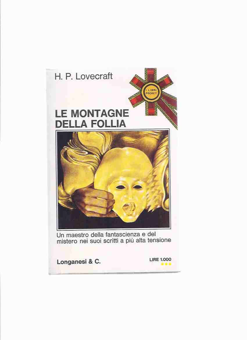 Image for Le Montagne Della Follia -by H P Lovecraft ( Italian Collection: At the Mountains of Madness; Shunned House; Case of Charles Dexter Ward; Statement of Randolph Carter )