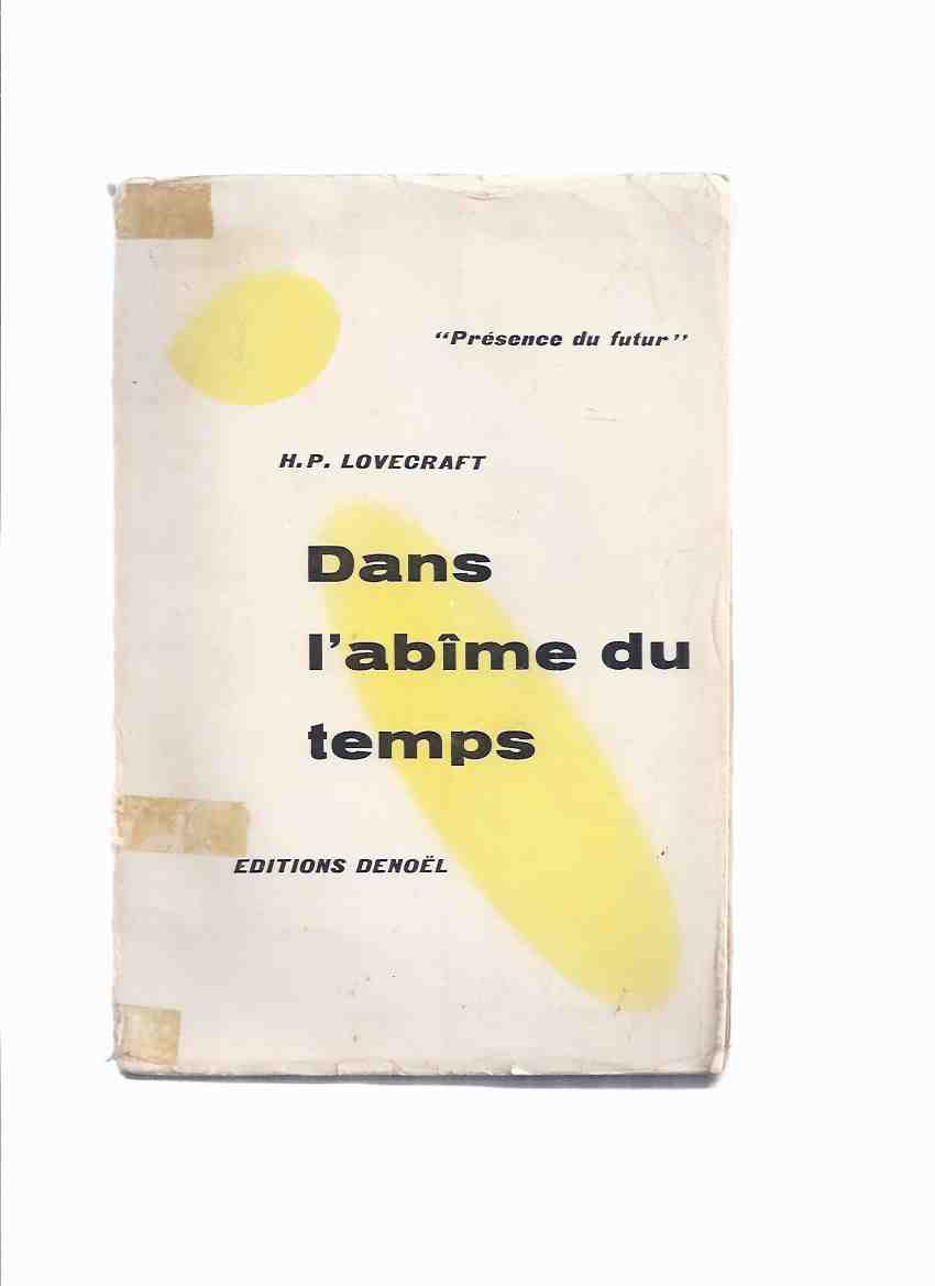 Image for Dans L'Abime Du Temps -by H P Lovecraft ( French Collection: At the Mountains of Madness; Dreams in the Witch House; Call of Cthulhu; Shadow Out of Time )