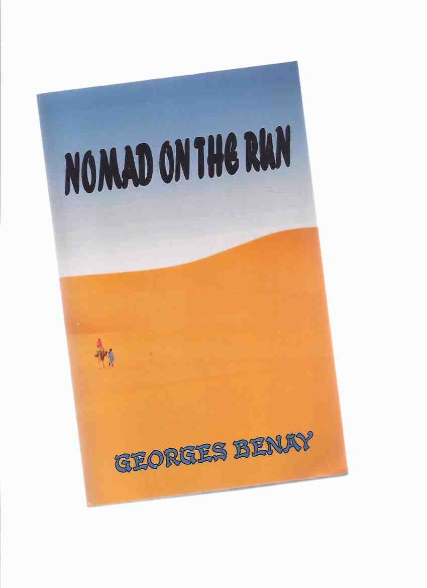 Image for Nomad on the Run -by Georges Benay -a Signed Copy