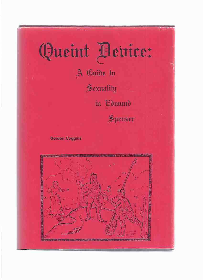 Image for QUEINT DEUICE: A Guide to Sexuality in Edmund Spenser -by Gordon Coggins -a Signed Copy ( Quaint Device )