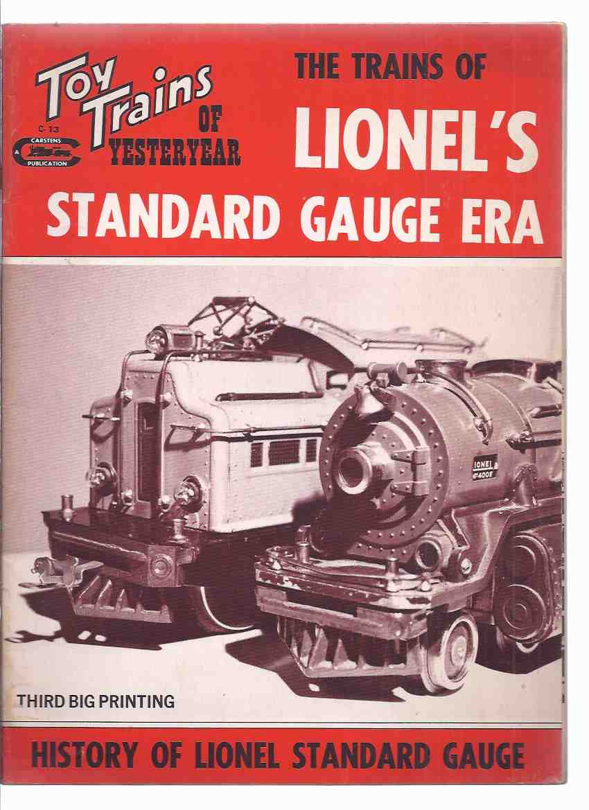 The Trains of Lionel's Standard Gauge Era - History of Lionel Standard Gauge, Toy Trains of Yesteryear ( Rail-Craft Library ) Image for The Trains of Lionel's Standard Gauge Era - History of Lionel Standard Gauge, Toy Trains of Yesteryear ( Rail-Craft Library )