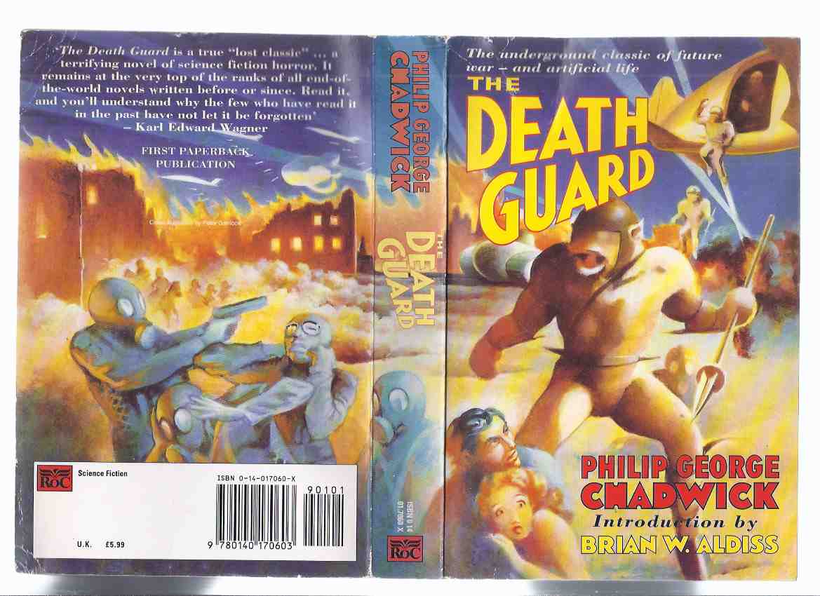 Image for The Death Guard -the underground classic of future war -and artificial life -by Philip George Chadwick