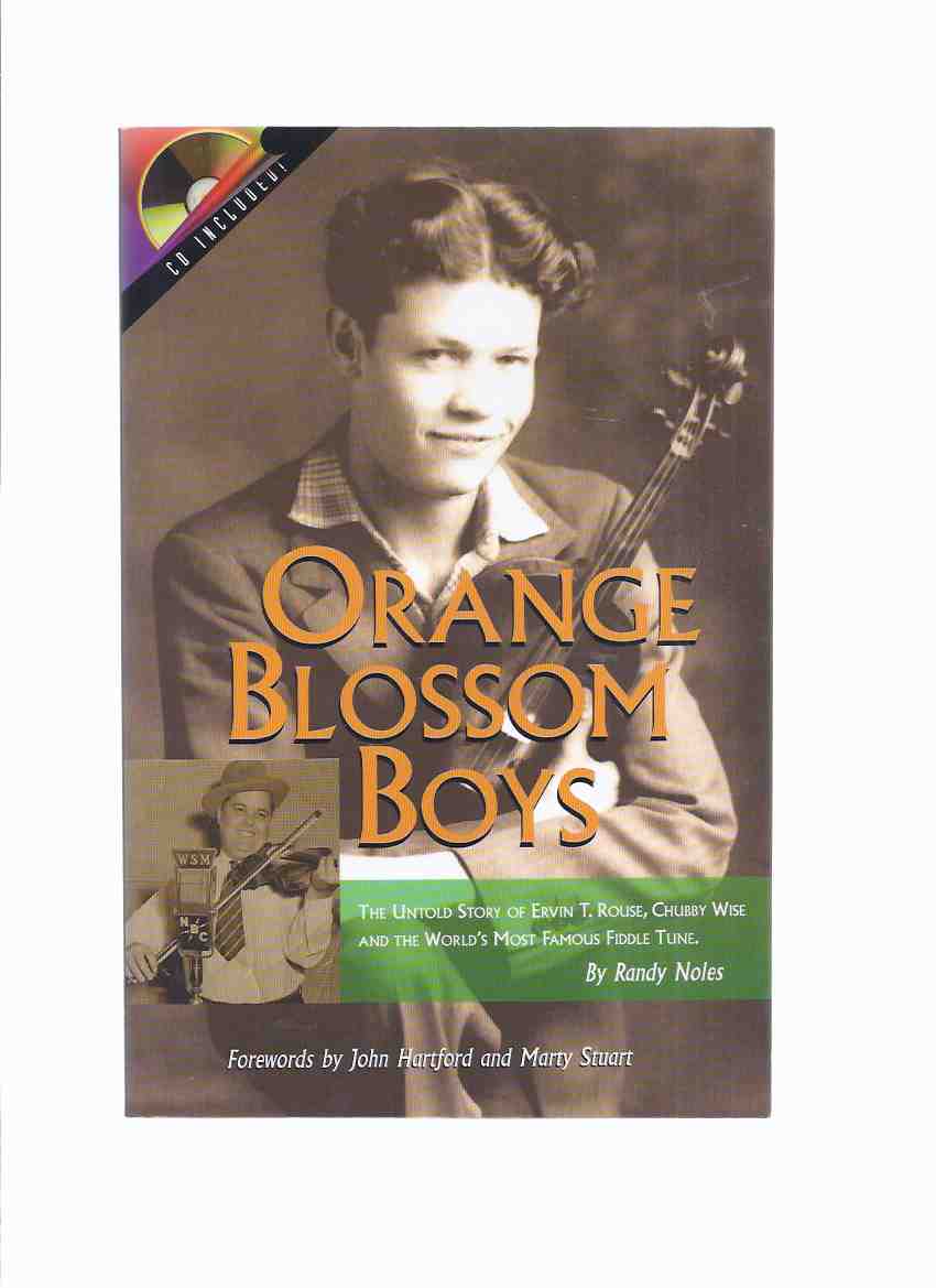 Image for Orange Blossom Boys: The Untold Story of Ervin T Rouse, Chubby Wise and the World's Most Famous Fiddle Tune CD Included of The Orange Blossom Special By Bluegrass, Etc; Byron Berline; Dennis Caplinger; Buddy Emmons; John Henry Gates; Hellcasters; etc)