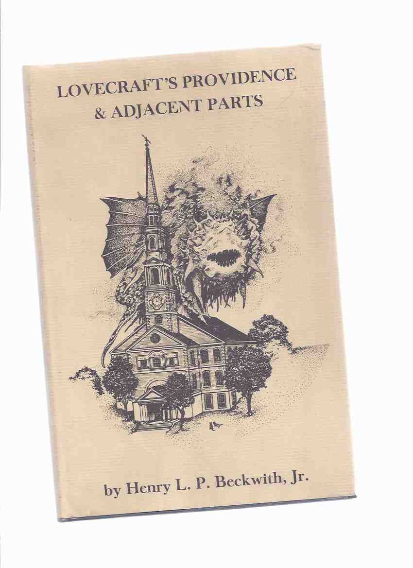 Image for Lovecraft's Providence and Adjacent Parts -by Henry L P Beckwith, Jr. ( H P Lovecraft related)( Rhode Island )