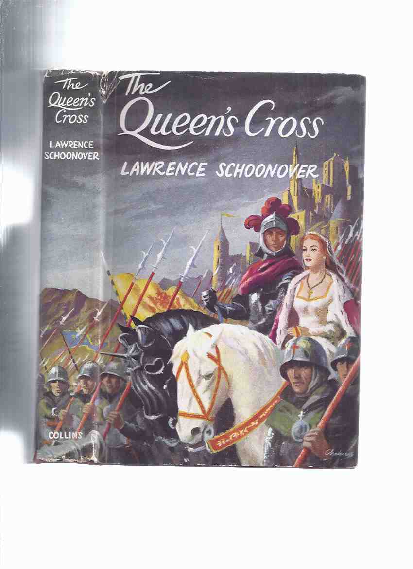 Image for The Queen's Cross: A Biographical Romance of Queen Isabella of Spain -by Lawrence Schoonover