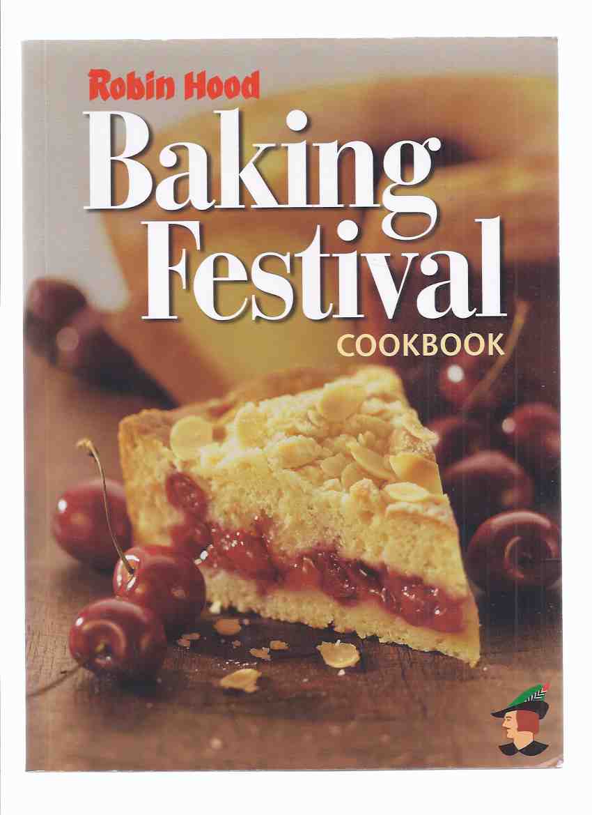 Image for Robin Hood Baking Festival Cookbook ( Robin Hood Flour Cook Book / Recipes )
