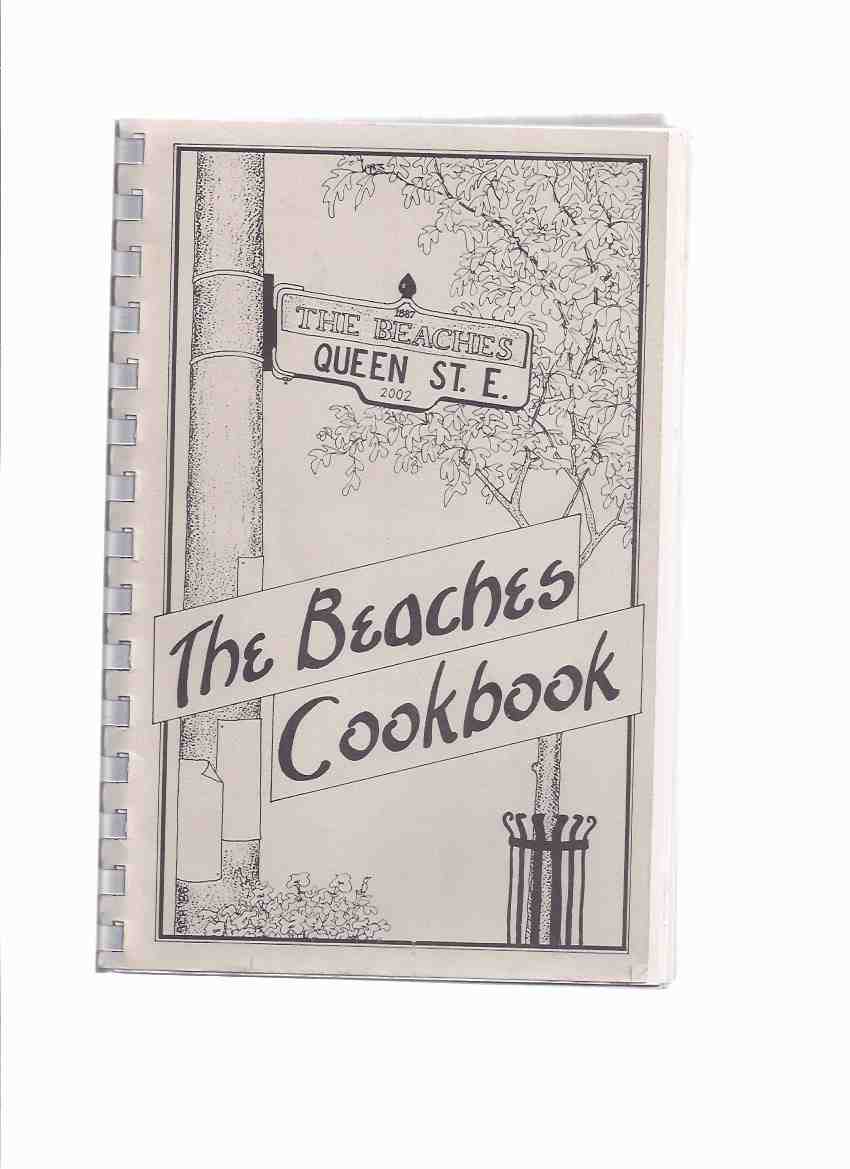 Image for The Beaches Cookbook ( Cook Book / Recipes )( Toronto, Ontario Beaches Community )