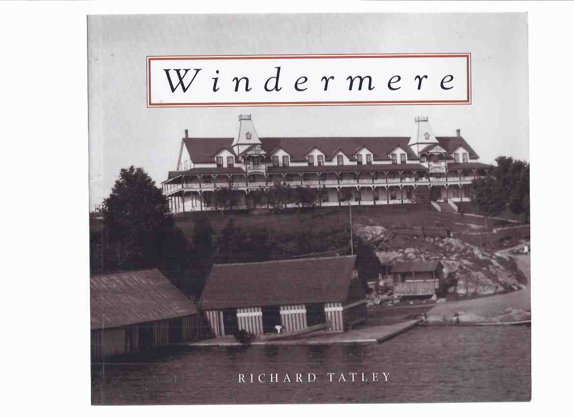 Image for WINDERMERE: The Jewel of Lake Rosseau -by Richard Tatley / Boston Mills Press ( Ontario - Muskoka History / Vacation Country )