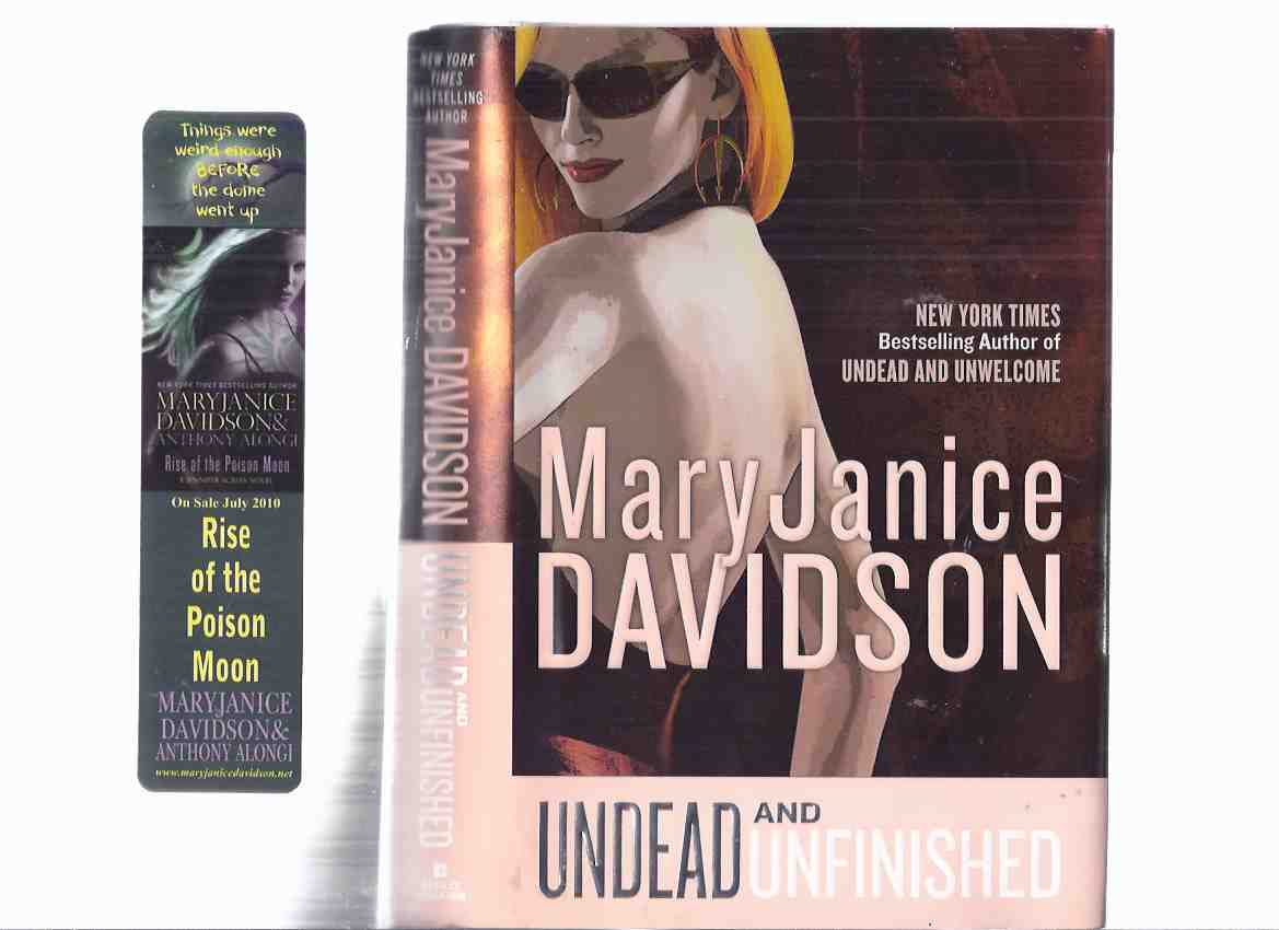 Image for Undead and Unfinished -VOLUME NINE of the UNDEAD / VAMPIRE QUEEN BETSY Series -by Mary Janice Davidson -a Signed Copy ( Book 9 )(with a Bookmark for RISE of the POISON MOON )