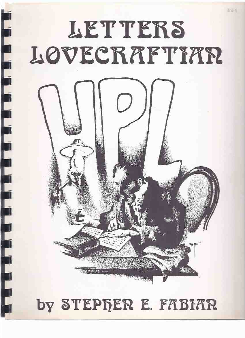 Image for Letters Lovecraftian - an Alphabet of Illuminated Letters Inspired by the Works of the Late Master of the Weird Tale, Howard Phillips Lovecraft ( 1890-1937 )( H P / Cthulhu Mythos )( inc. HPL poem - On the Death of a Rhyming Critic )