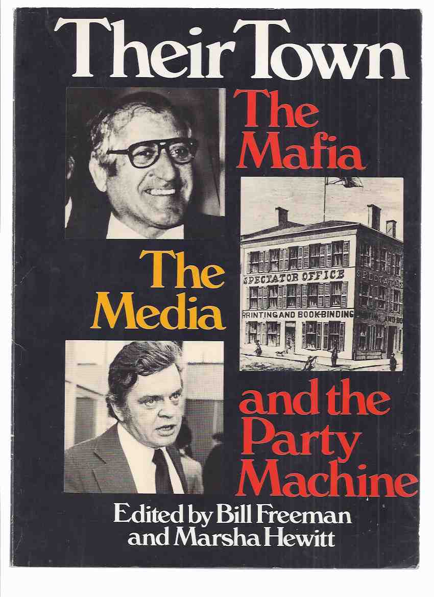 Image for Their Town: The Mafia, the Media and the Party Machine ( Hamilton Ontario / True Crime )
