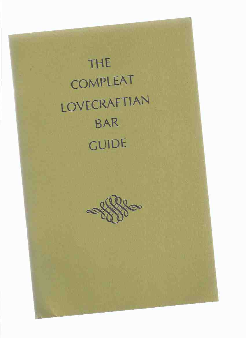 Image for The Compleat Lovecraftian Bar Guide / Golden Goblin Press ( H P Lovecraft related)( Complete - Drinks, Alcohol, Booze, Cocktails, Etc)(inc. Lovecraft's Drinking Song / Poem From THE TOMB )
