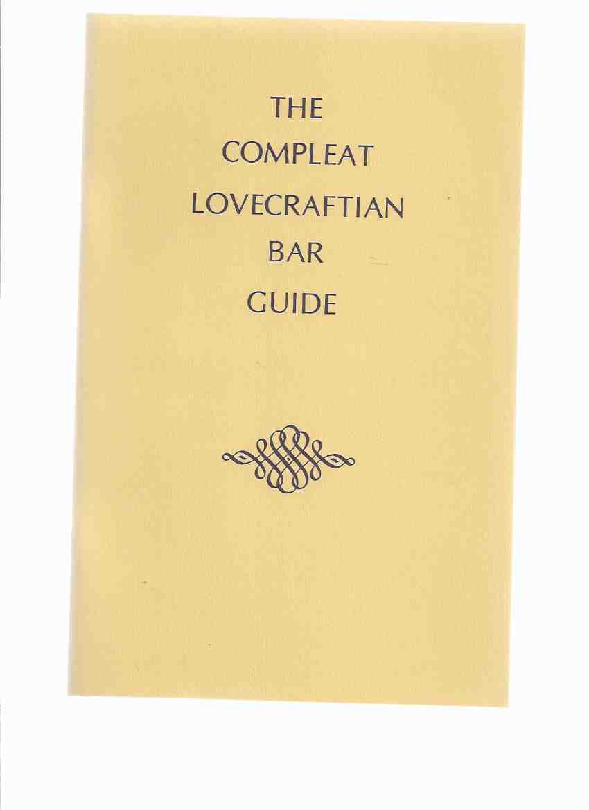 Image for The Compleat Lovecraftian Bar Guide / Golden Goblin Press ( H P Lovecraft related)( Complete - Drinks, Alcohol, Booze, Cocktails, Etc)(inc. Lovecraft's Drinking Song / Poem From THE TOMB )