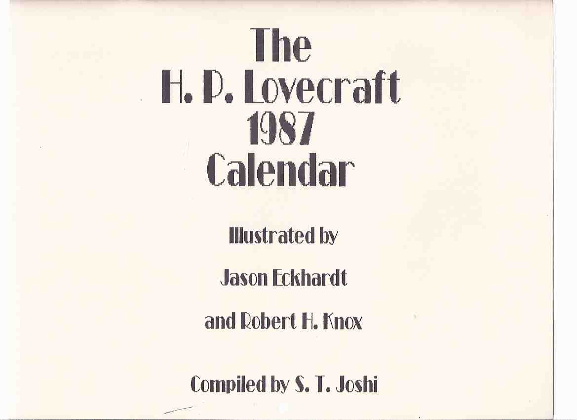 Image for The H P Lovecraft 1987 Calendar / Necronomicon Press ( Howard Phillips Lovecraft )(Illustrations inc. At Mountains of Madness; Call of Cthulhu; Antarktos; Shadow Over Innsmouth; Colour Out of Space; Dunwich Horror; The Festival, etc)