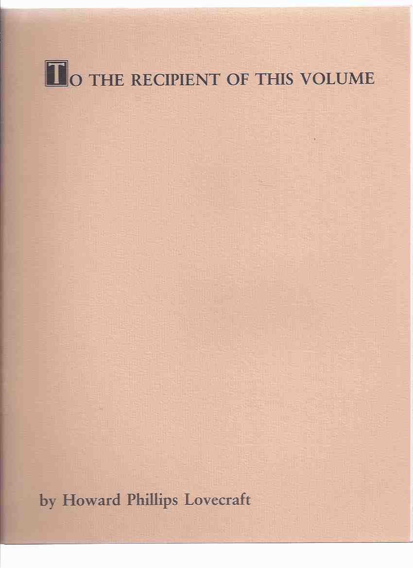 Image for To the Recipient of This Volume By Howard Phillips Lovecraft and ATLANTIS By Ira A Cole / Strange Company