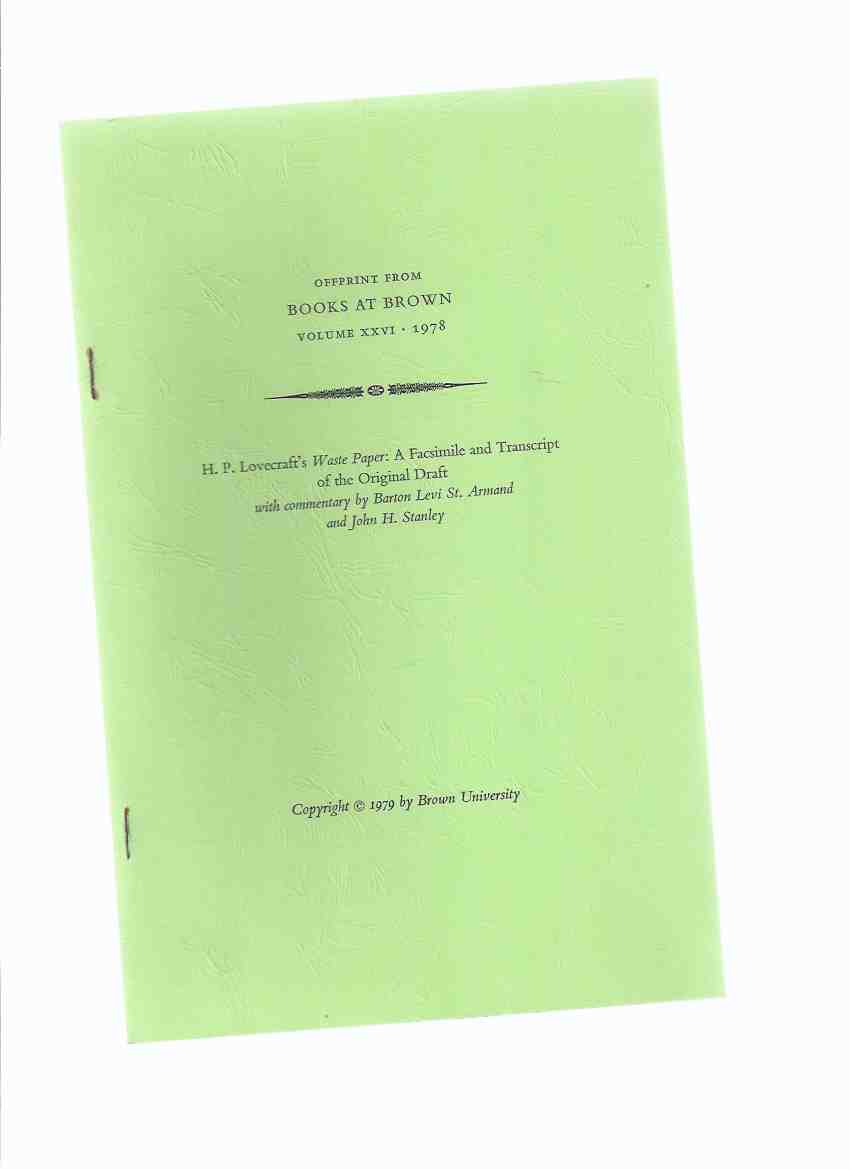 Offprint from Books at Brown, Volume XXVI, 1978 / H P Lovecraft's Waste Paper: A Facsimile and Transcript of the Original Draft with Commentary By Barton Levi St Armand and John H Stanley ( Parody of The Waste Land By T S Eliot ) Image for Offprint from Books at Brown, Volume XXVI, 1978 / H P Lovecraft's Waste Paper: A Facsimile and Transcript of the Original Draft with Commentary By Barton Levi St Armand and John H Stanley ( Parody of The Waste Land By T S Eliot )