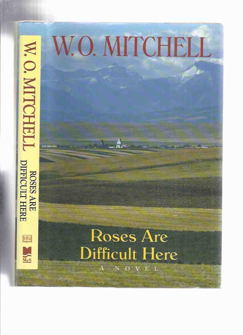 Image for Roses are Difficult Here ---by W O Mitchell -a Signed Copy