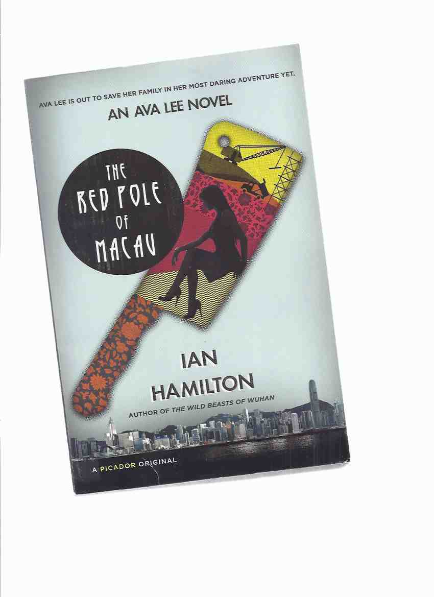 Image for The Red Pole of Macau -book 4 of the AVA LEE Series -by Ian Hamilton -a Signed Copy ( Volume Four )
