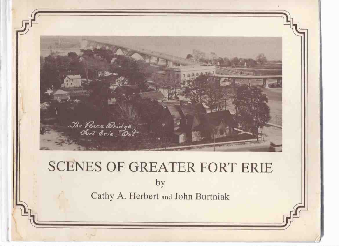 Image for Scenes of Greater Fort Erie: Selections from the GREATER FORT ERIE HISTORICAL CALENDARS, 1985 - 1989 (inc. Crystal Beach; Erie Beach; Fort Erie; Ridgeway; Stevensville )( Ontario Local History )