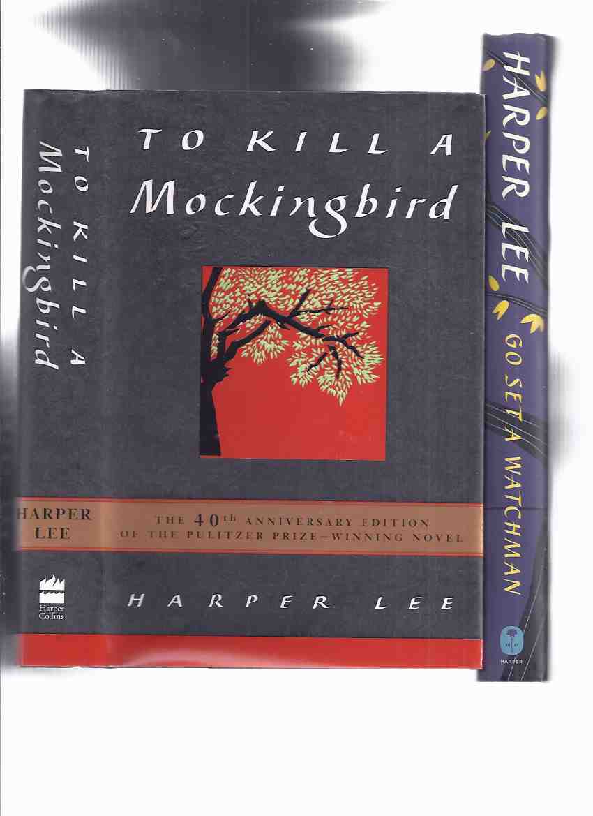 Image for TWO VOLUMES: Go Set a Watchman ---with To Kill a Mockingbird ---by Harper Lee ( GSaW is a 1st Edition / TKaM is the 40th Anniversary Edition )( Fortieth )