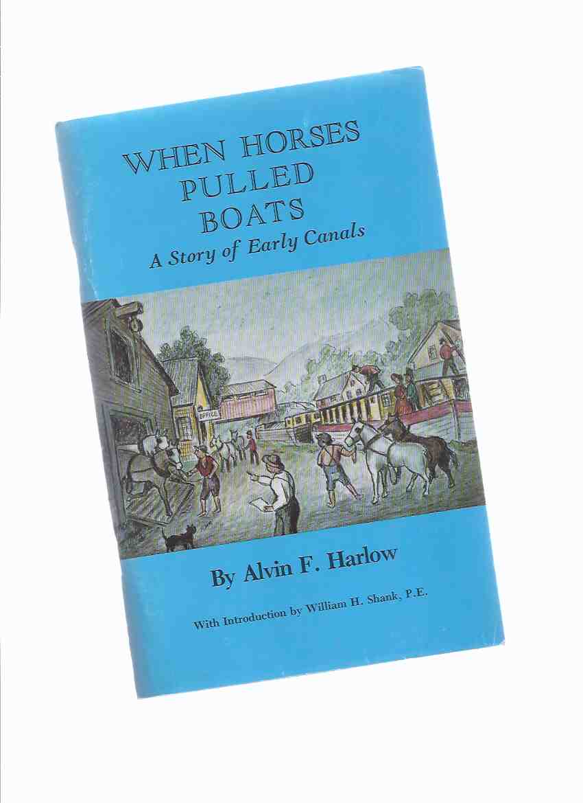 Image for When Horses Pulled Boats: A Story of Early Canals / American Canal and Transportation Center