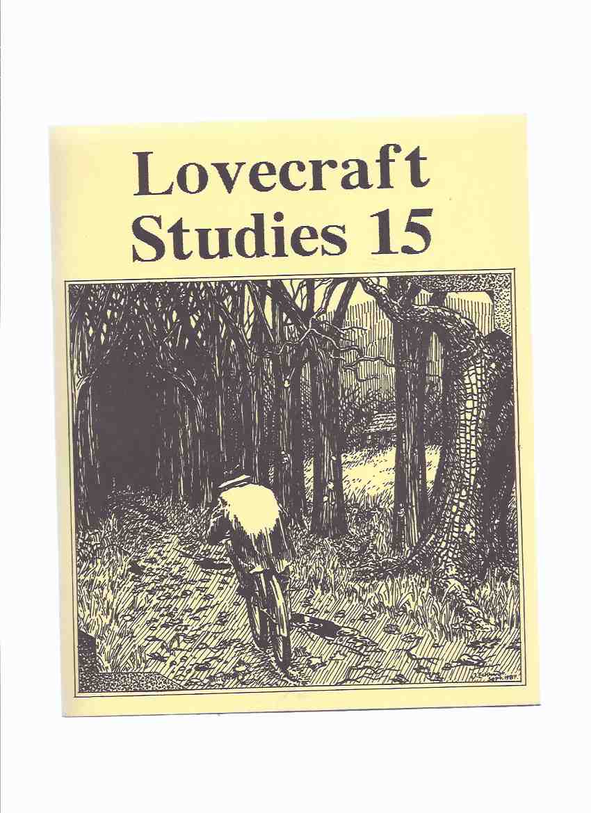 Image for Necronomicon Press: Lovecraft Studies 15, Vol. 6 # 2, Fall 1987 ( Volume Fifteen )( Mythos Names and How to Say Them; On the Emergence of Cthulhu; At Lovecraft's Grave; The Terrible Old Man, a Deconstruction; Arkham and Kingsport; Reviews, etc )