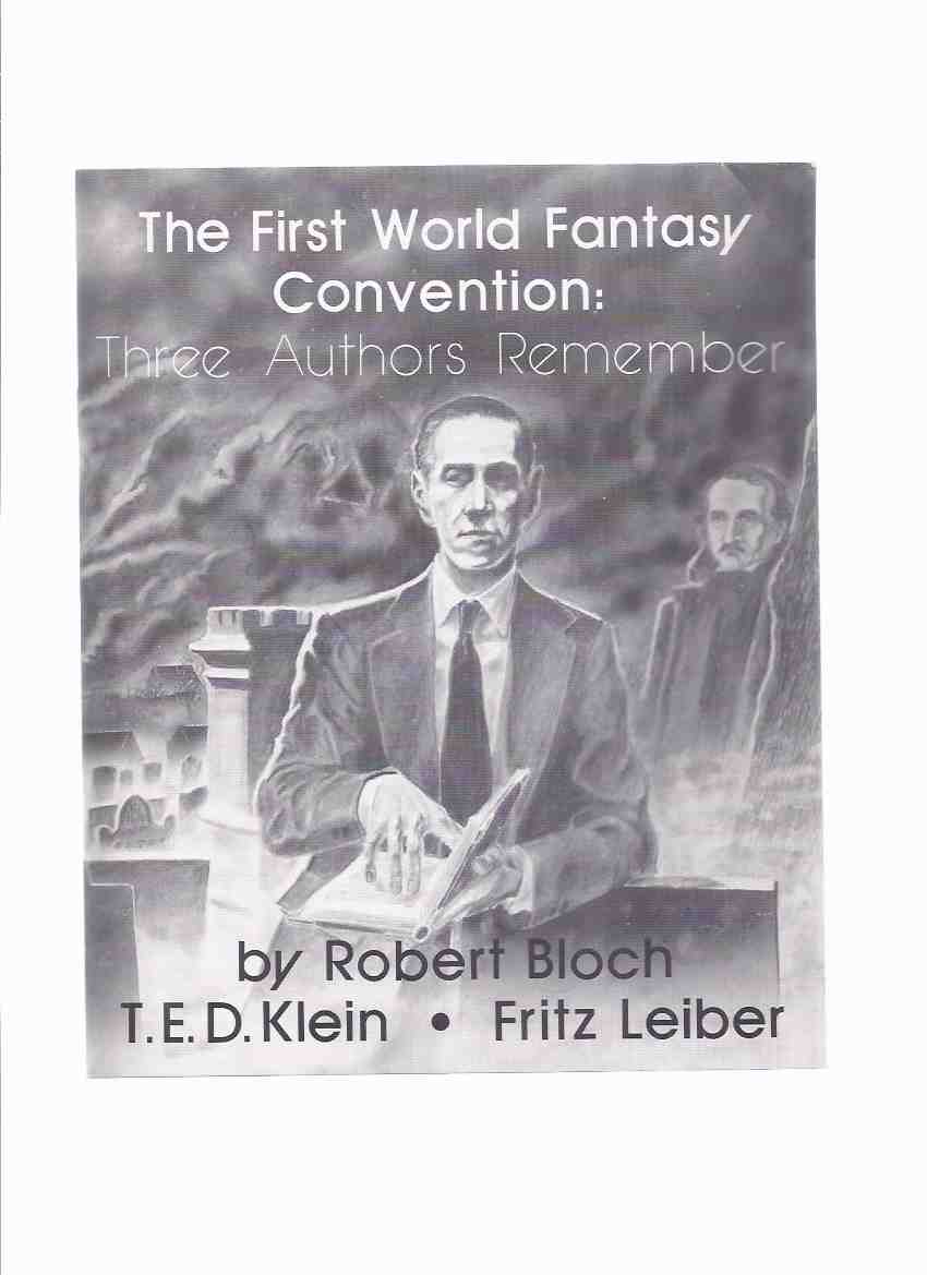Image for The First World Fantasy Convention: Three Authors Remember - Robert Bloch, T.E.D. Klein, Fritz Leiber / Necronomicon Press (with ERRATA SHEET ) ( 1st / 3 / WorldCon)