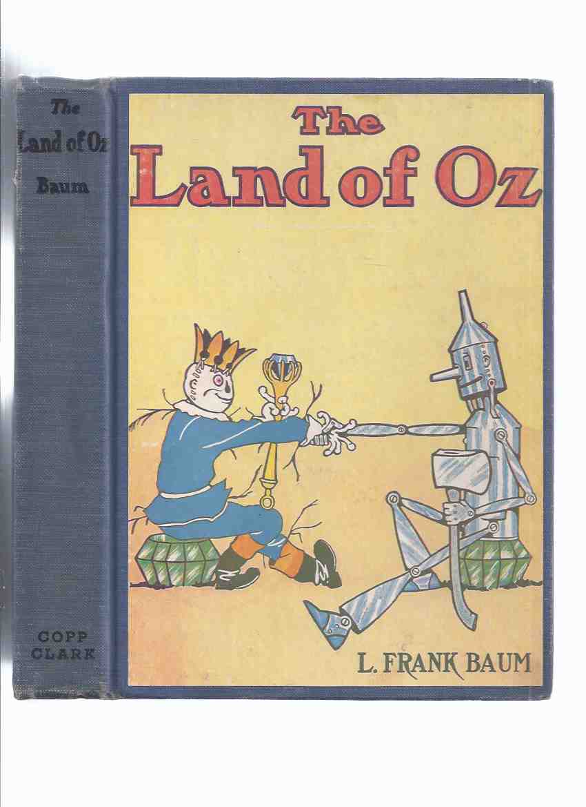 The Land of OZ -by L Frank Baum (aka: The Marvelous Land of Oz )( 1st Canadian Edition ) Image for The Land of OZ -by L Frank Baum (aka: The Marvelous Land of Oz )( 1st Canadian Edition )