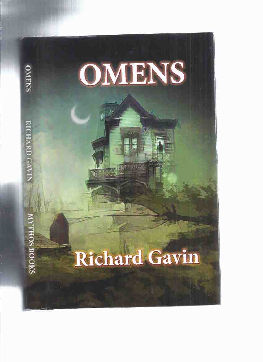 Image for Omens: Richard Gavin -a Signed Copy ( In the Shadow of the Nodding God; The Pale Lover; The Bellman's Way; Down Among the Relics; Daniel; Strange Advances; Mnemonical; On the Eve of Yule; A Form of Hospice; Evoking the Horrors; Beneath the House of Life)