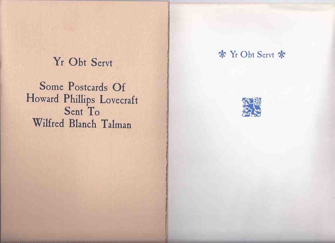 Image for Yr Obt Servt ( Your Obedient Servant ): Some Postcards of Howard Phillips Lovecraft Sent to Wilfred Blanch Talman / Strange Company ( H P Lovecraft / HPL )