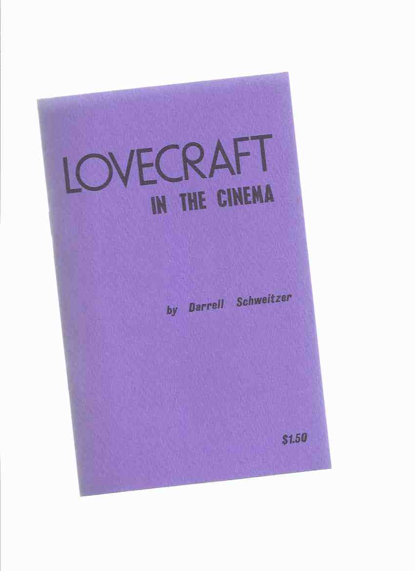 Image for Lovecraft in the Cinema -by Darrell Schweitzer (inc. Lovecraft in the Movies; HPL on Television; Filming THE OUTSIDER )( H P Lovecraft )