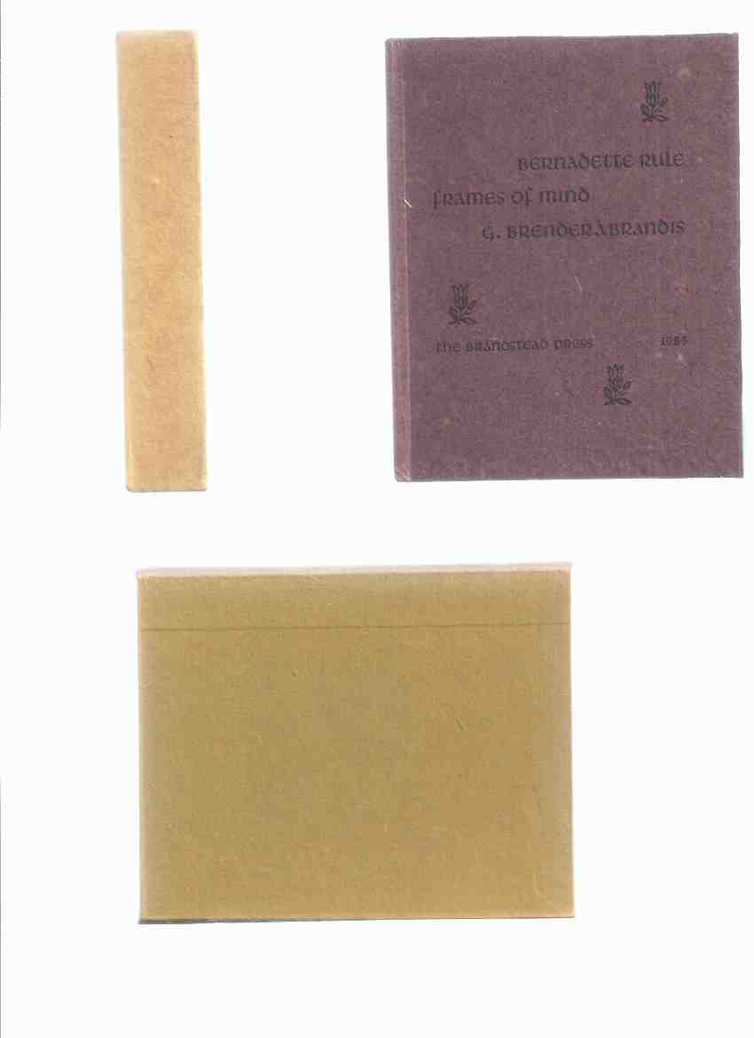 Image for Frames of Mind: The Brandstead Press -by Bernadette Rule (signed), Illustrated By G Brender a Brandis (signed )( # 85 of 100 Signed and Numbered Copies )