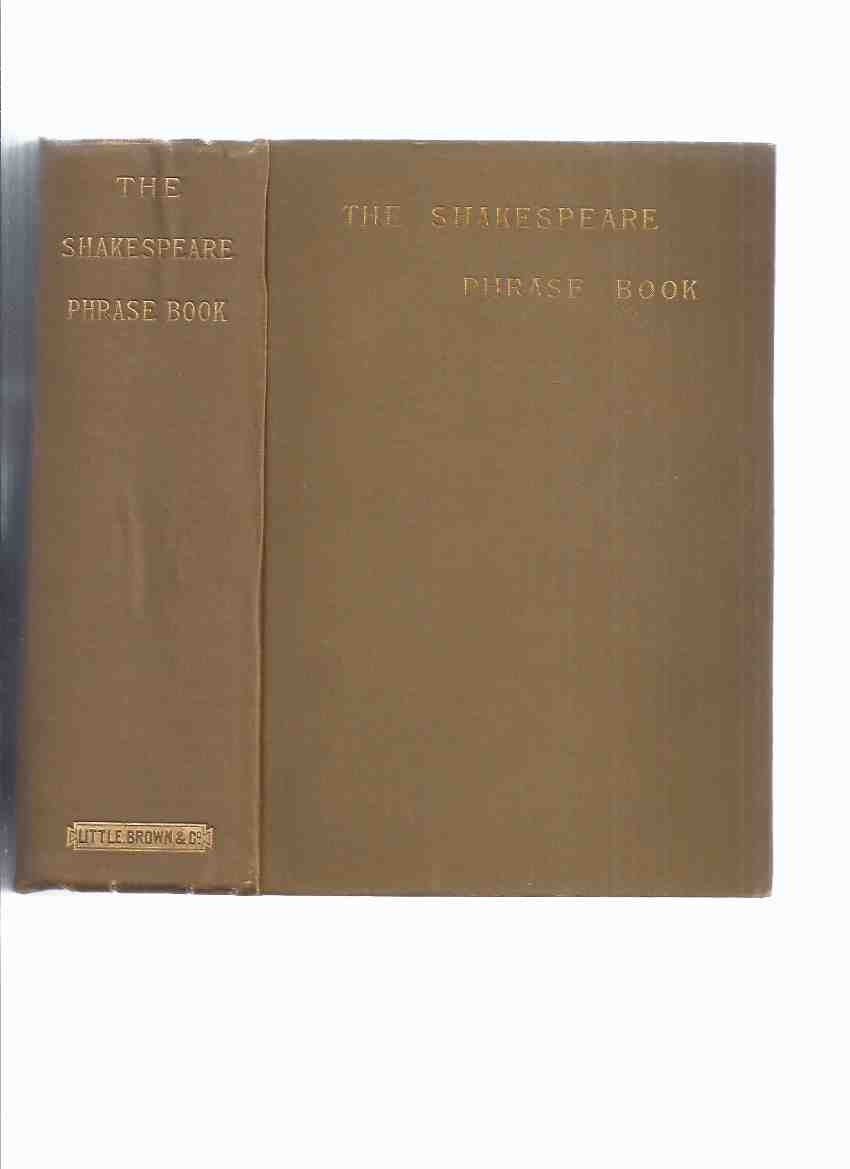 Image for The Shakespeare Phrase Book -by John Bartlett -a Signed Copy ( William Shakespeare Quotes / Quotations )