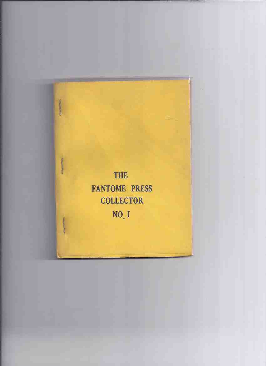Image for The Fantome Press Collector No. 1 / Eldorado By Poe; Phantom By Coleridge; Cosmic Courtship By McClintock; The Envied Dead / Poems By Maher; Antarktos By HPL; To H.P.L By Moone; King Cahal Mor of the Wine Red Hand, Translated By Moone
