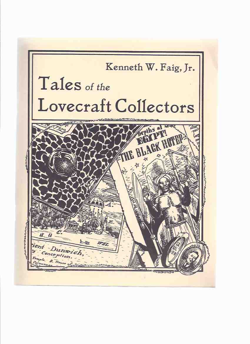 Image for Tales of the Lovecraft Collectors -by Kenneth W Faig, Jr / Necronomicon Press